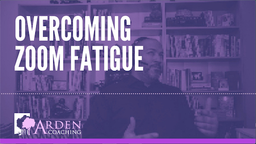 Overcoming Zoom Fatigue